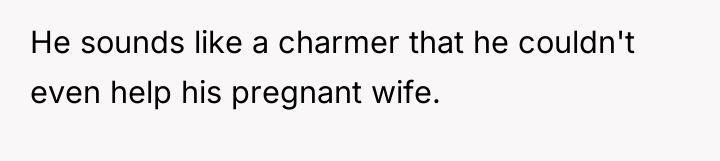 He sounds like a charmer that he couldn't even help...