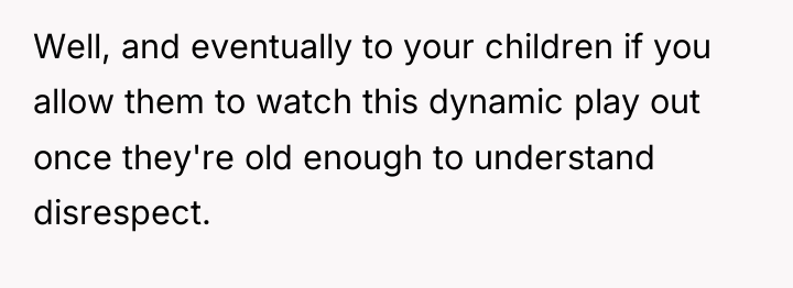 Well, and eventually to your children if you allow them...