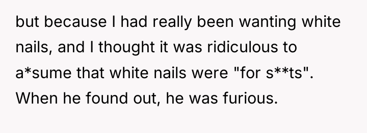 but because I had really been wanting white nails, and...