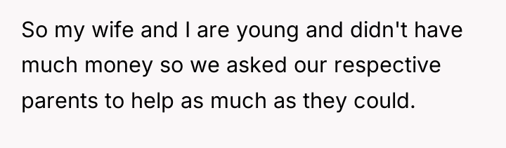 So my wife and I are young and didn't have...