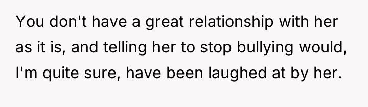 You don't have a great relationship with her as it...