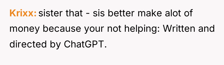 Krixx sister that - sis better make alot of money...