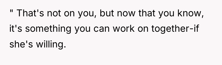 " That's not on you, but now that you know,...