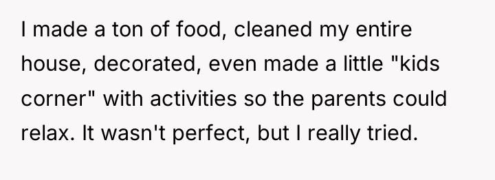 I made a ton of food, cleaned my entire house,...