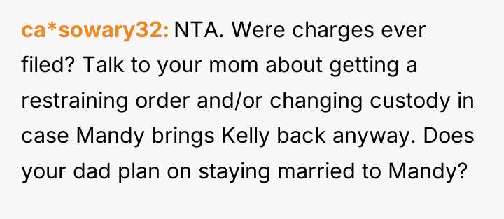 ca*sowary32 NTA. Were charges ever filed? Talk to your mom...