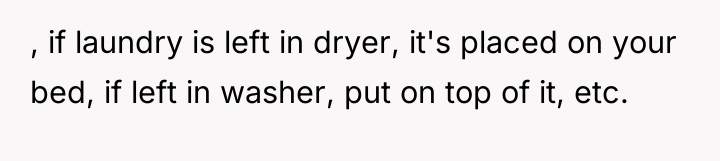 , if laundry is left in dryer, it's placed on...