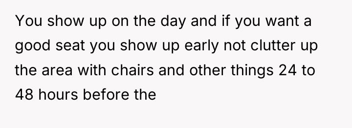 You show up on the day and if you want...
