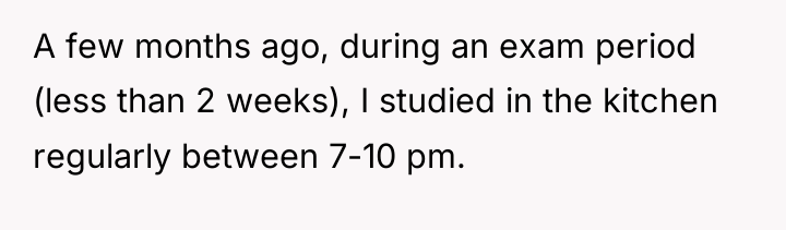 A few months ago, during an exam period (less than...