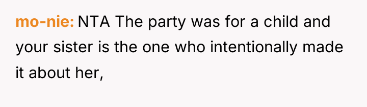 mo-nie NTA The party was for a child and your...