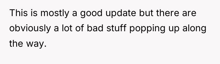 This is mostly a good update but there are obviously...