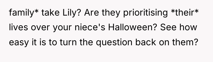 family* take Lily? Are they prioritising *their* lives over your...