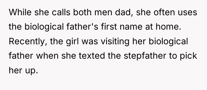 While she calls both men dad, she often uses the...