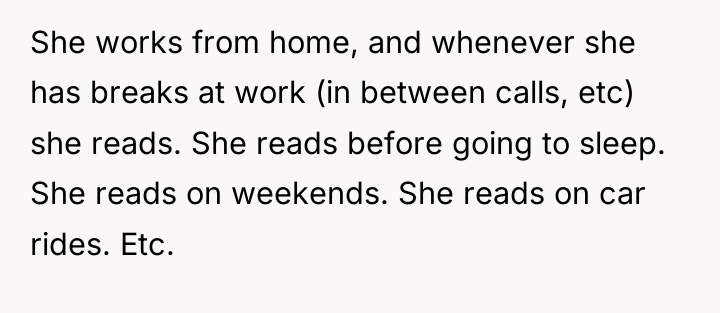 She works from home, and whenever she has breaks at...