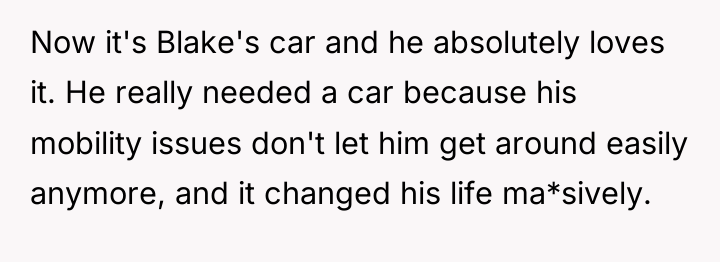Now it's Blake's car and he absolutely loves it. He...