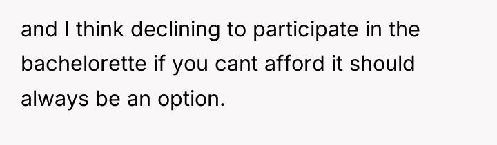 and I think declining to participate in the bachelorette if...