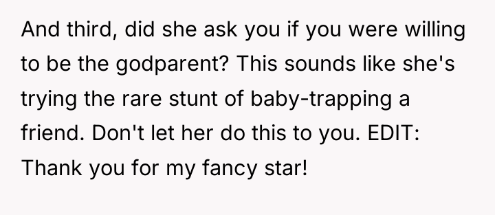 And third, did she ask you if you were willing...