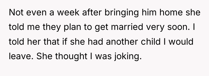 Not even a week after bringing him home she told...