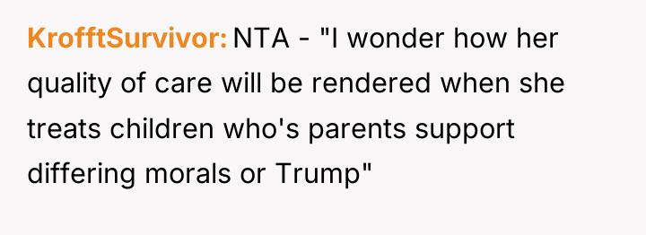 KrofftSurvivor NTA - "I wonder how her quality of care...