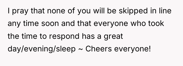 I pray that none of you will be skipped in...