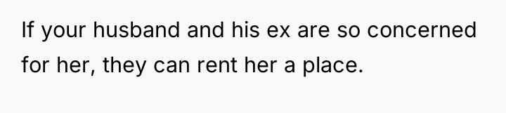 If your husband and his ex are so concerned for...