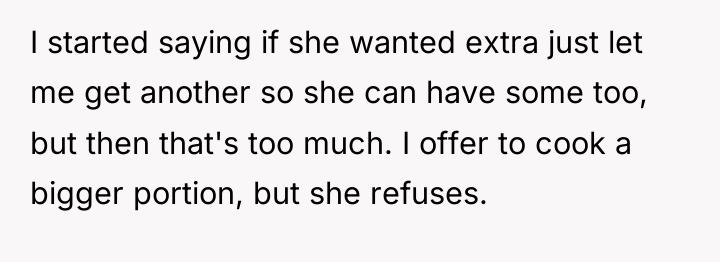 I started saying if she wanted extra just let me...