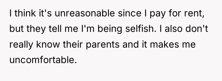 I think it's unreasonable since I pay for rent, but...