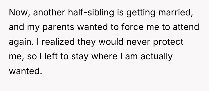 Now, another half-sibling is getting married, and my parents wanted...