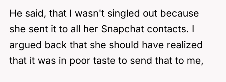 He said, that I wasn't singled out because she sent...