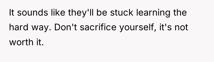 It sounds like they'll be stuck learning the hard way....