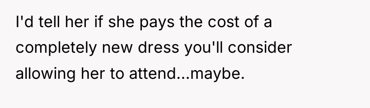 I'd tell her if she pays the cost of a...