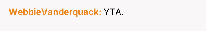 WebbieVanderquack YTA.