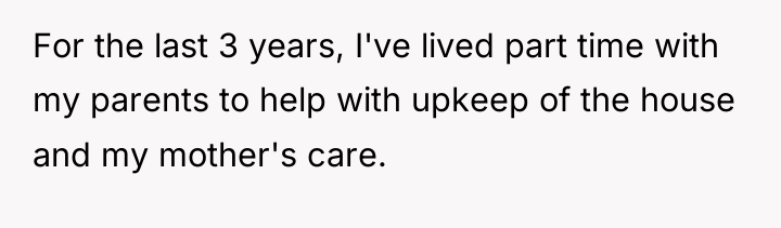 For the last 3 years, I've lived part time with...