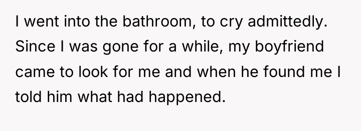 I went into the bathroom, to cry admittedly. Since I...