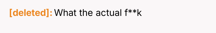 [deleted] What the actual f**k