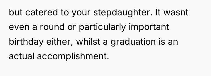 but catered to your stepdaughter. It wasnt even a round...