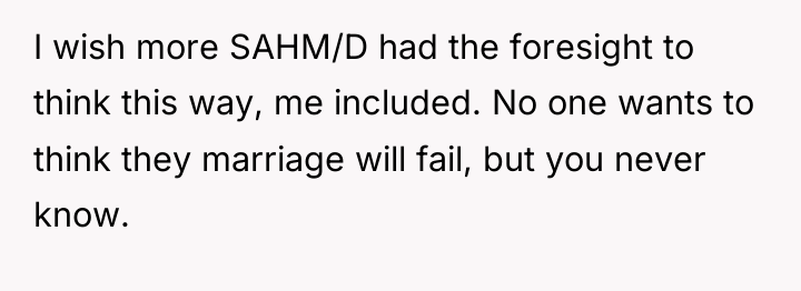 I wish more SAHM/D had the foresight to think this...