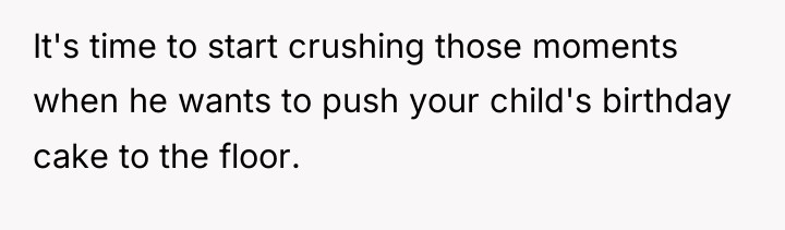 It's time to start crushing those moments when he wants...