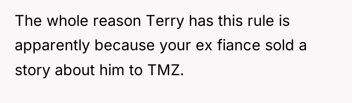 The whole reason Terry has this rule is apparently because...