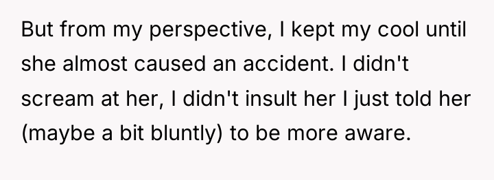 But from my perspective, I kept my cool until she...