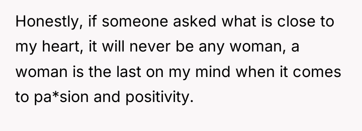 Honestly, if someone asked what is close to my heart,...