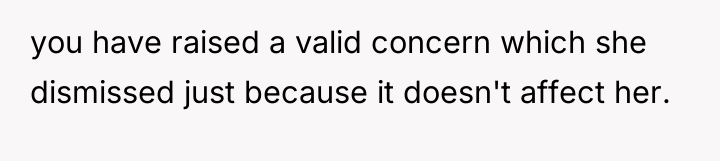 you have raised a valid concern which she dismissed just...
