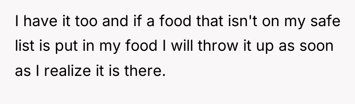 I have it too and if a food that isn't...