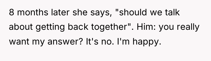 8 months later she says, "should we talk about getting...