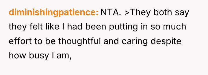 diminishingpatience NTA. >They both say they felt like I had...