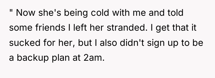 " Now she's being cold with me and told some...
