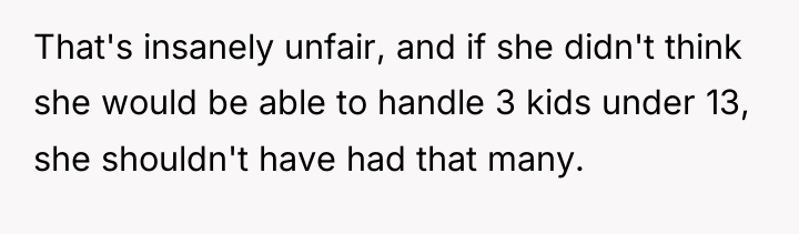 That's insanely unfair, and if she didn't think she would...