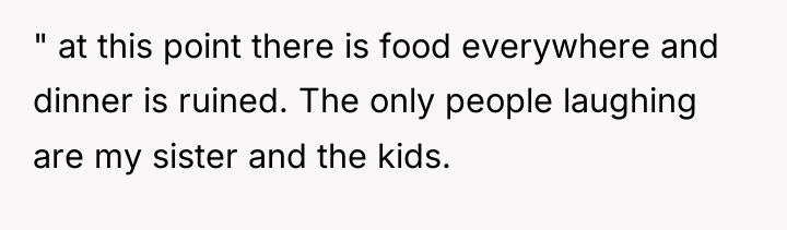 " at this point there is food everywhere and dinner...