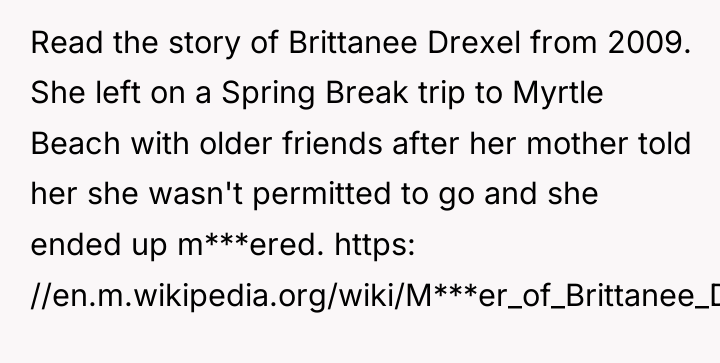 Read the story of Brittanee Drexel from 2009. She left...