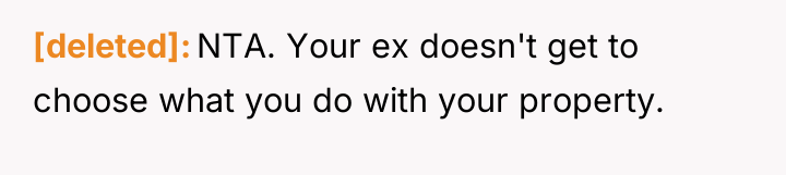 [deleted] NTA. Your ex doesn't get to choose what you...