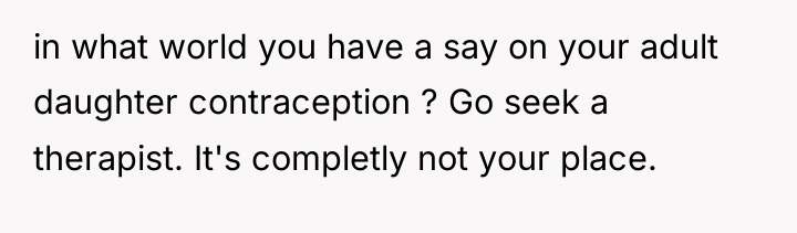 in what world you have a say on your adult...